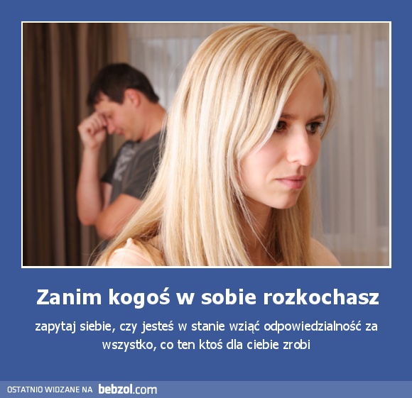 Zanim kogoś w sobie rozkochasz