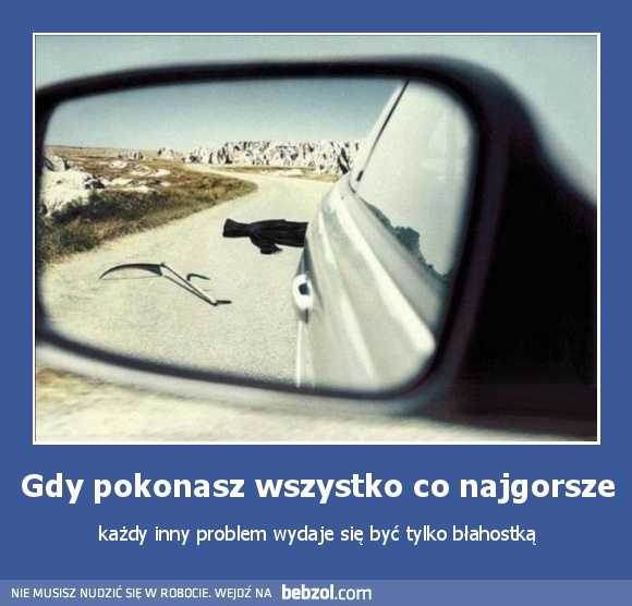 Gdy pokonasz wszystko co najgorsze