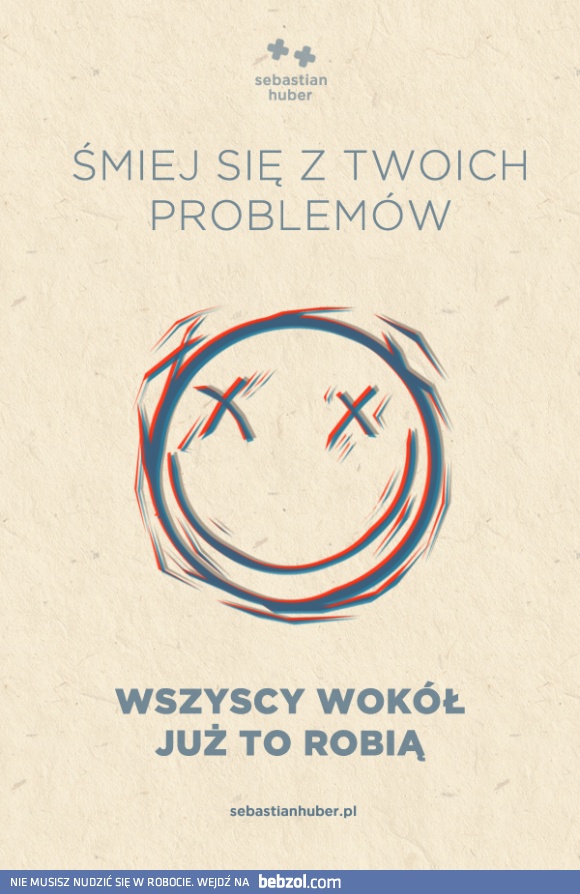 Śmiej się z samego siebie...