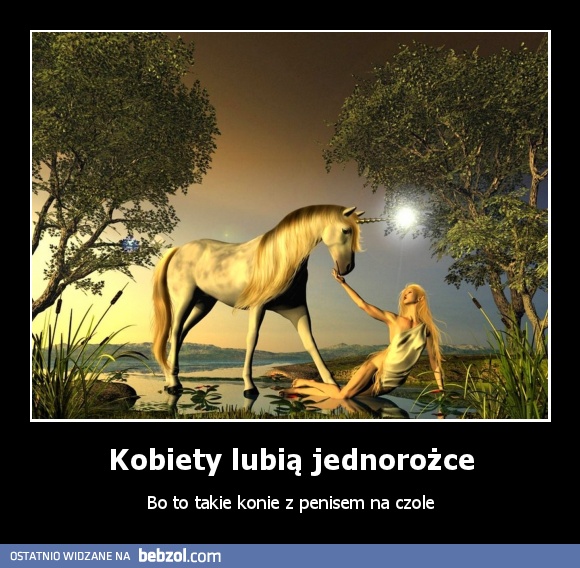 Kobiety lubią jednorożce