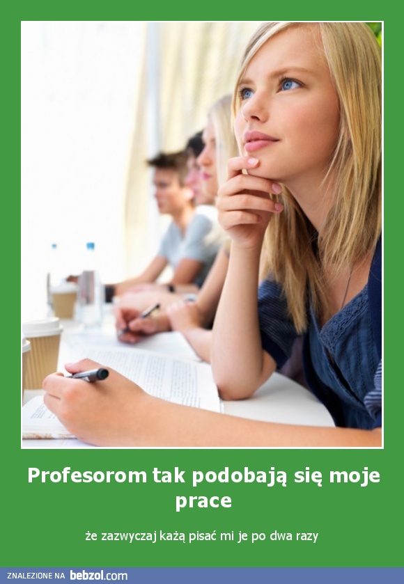 Profesorom tak podobają się moje prace