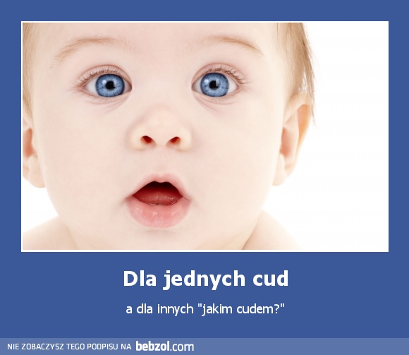 Dla jednych cud