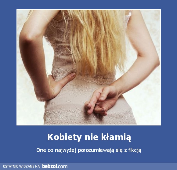 Kobiety nie kłamią