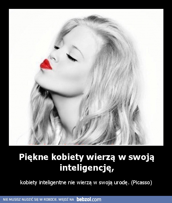 Piękne kobiety wierzą w swoją inteligencję,