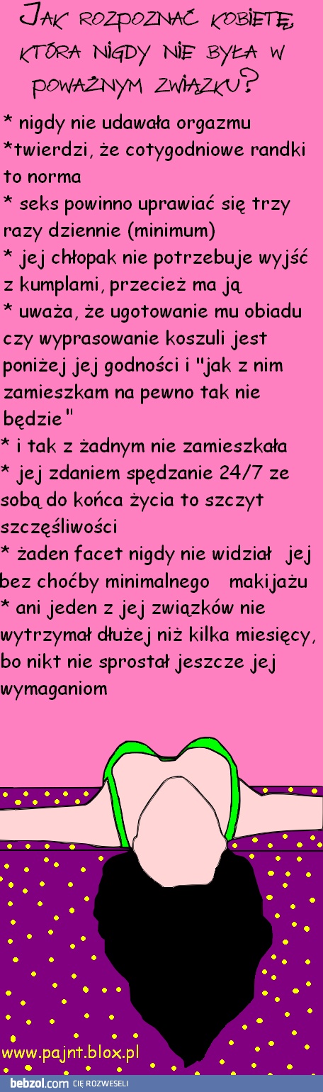 Jak rozpoznać kobietę, która nigdy nie była w związku?