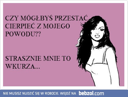 Mógłbyś?!