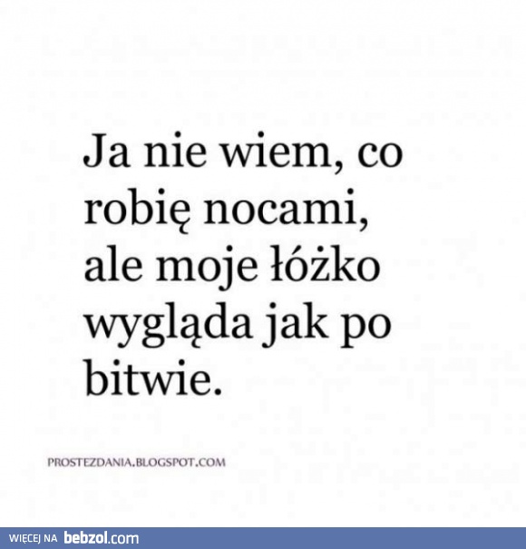 Co się znowu działo w nocy?