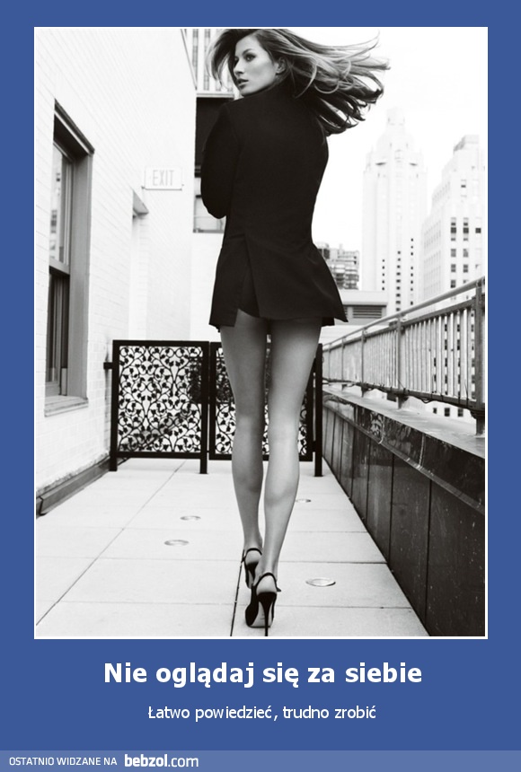 Nie oglądaj się za siebie
