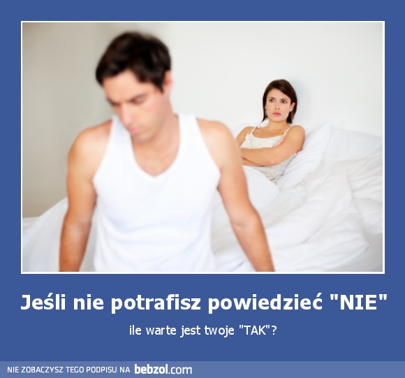 Jeśli nie potrafisz powiedzieć 