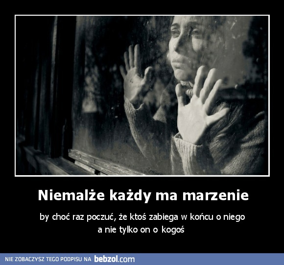 Niemalże każdy ma marzenie