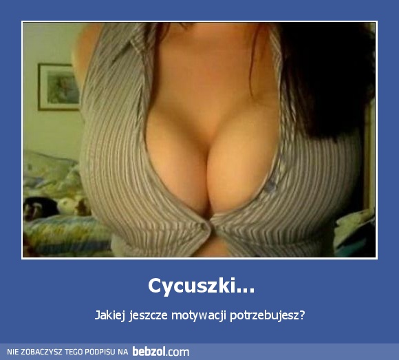 Cycuszki...
