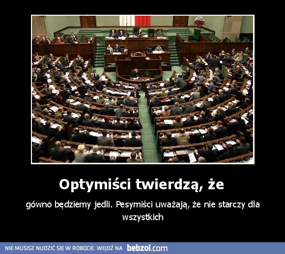 Optymiści twierdzą, że 