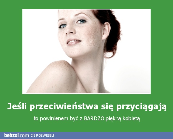 Jeśli przeciwieństwa się przyciągają