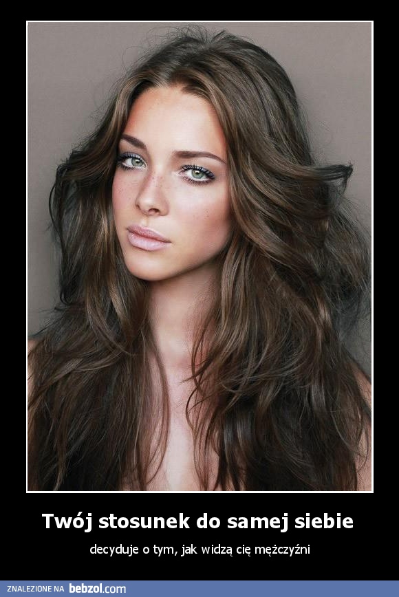 Twój stosunek do samej siebie 