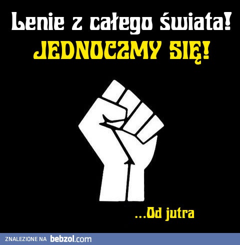 Wiadomość do leniwych!