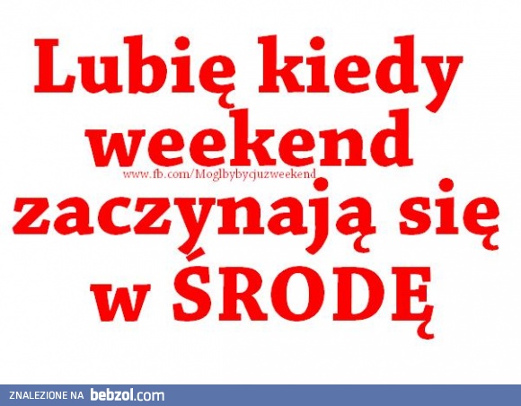 Weekend od środy 