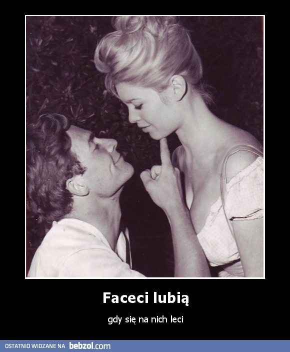 Faceci lubią
