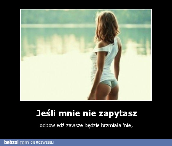 Jeśli mnie nie zapytasz
