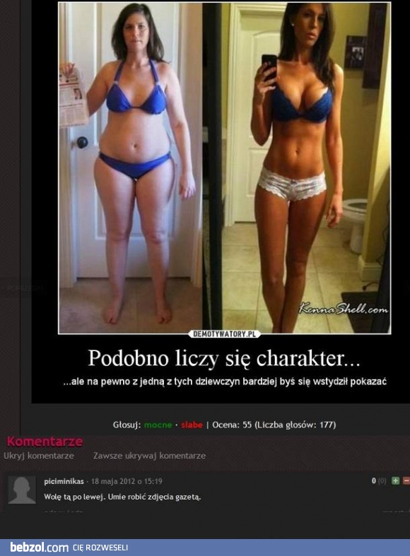 Podobno liczy się charakter...
