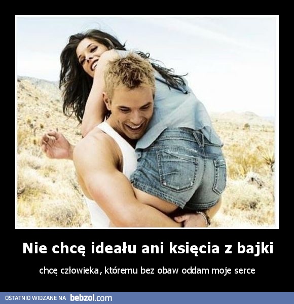 Nie chcę ideału ani księcia z bajki