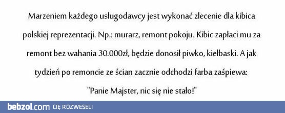 Najlepszy klient każdego fachowca