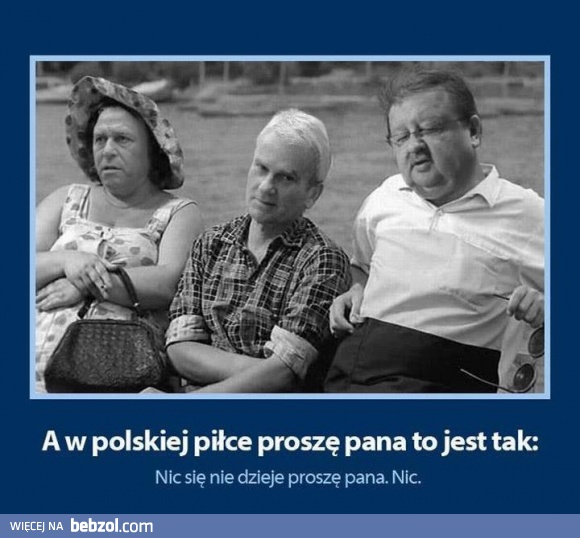 Właśnie tak jest w polskiej piłce
