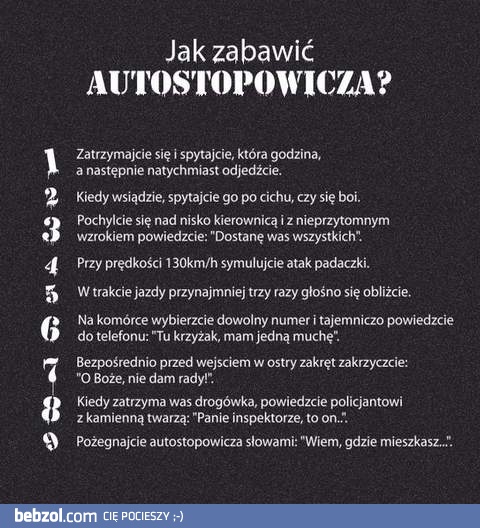 Jak zabawić autostopowicza?
