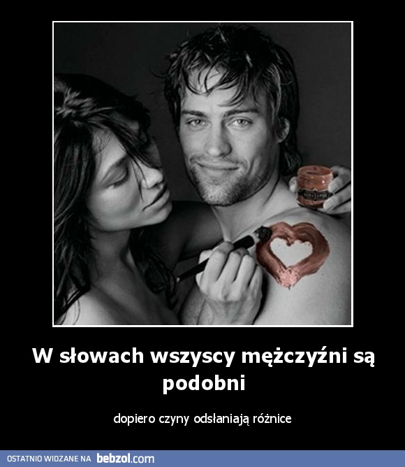 W słowach wszyscy mężczyźni są podobni
