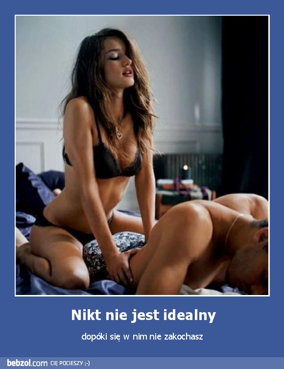 Nikt nie jest idealny