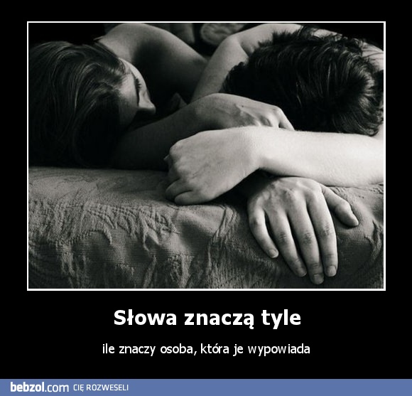 Słowa znaczą tyle