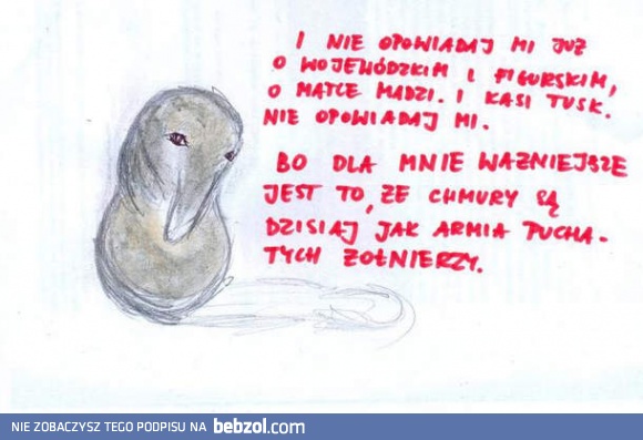 Nie opowiadaj mi już o tym wszystkim...