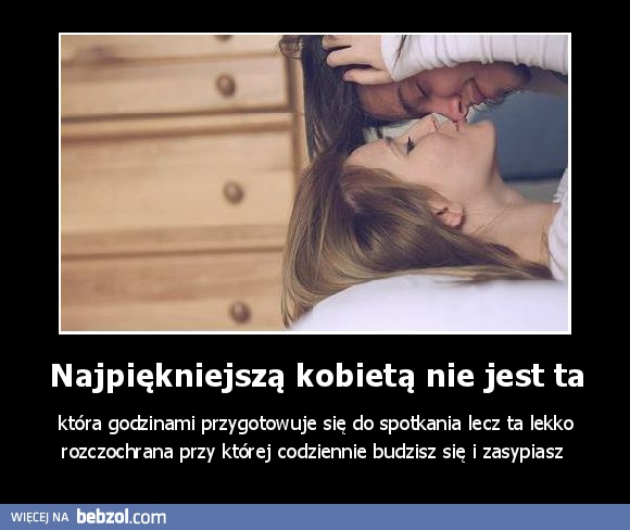 Najpiękniejszą kobietą nie jest ta