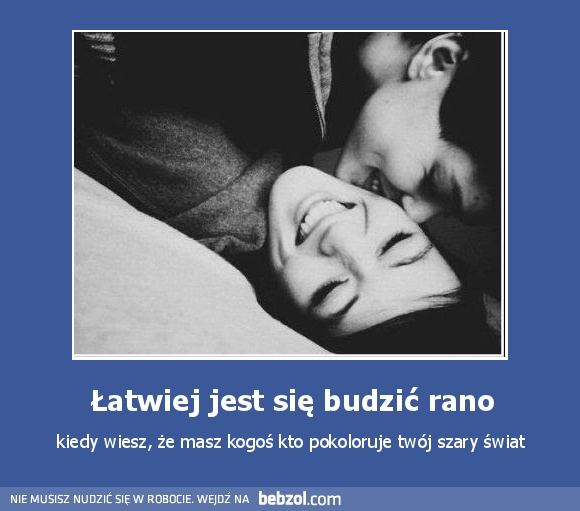 Łatwiej jest się budzić rano