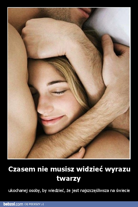 Czasem nie musisz widzieć wyrazu twarzy 