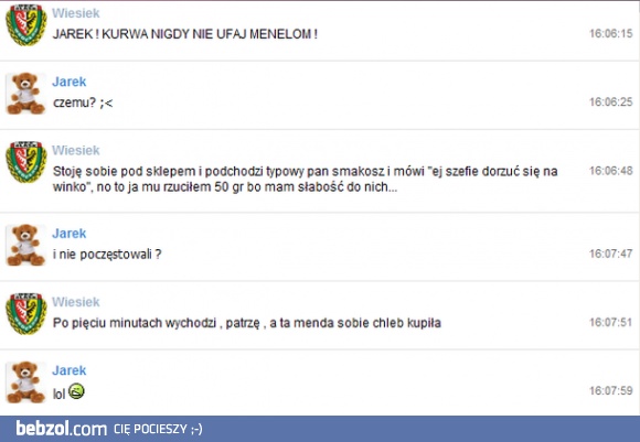 Nigdy nie ufaj menelom