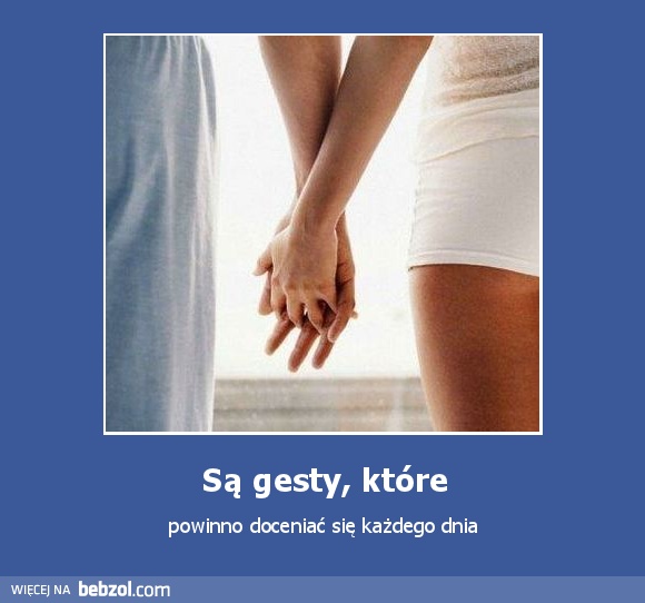 Są gesty, które