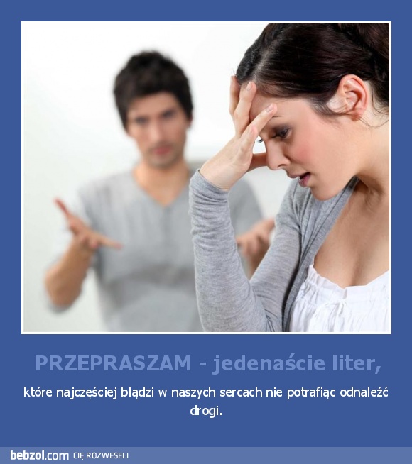 PRZEPRASZAM - jedenaście liter,