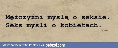 Mężczyźni myślą o...