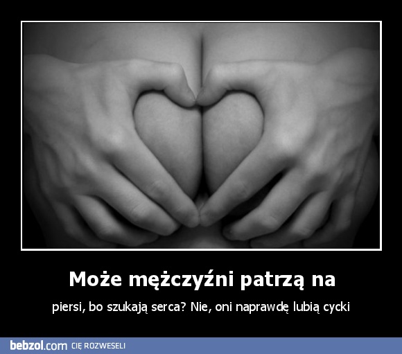 Może mężczyźni patrzą na