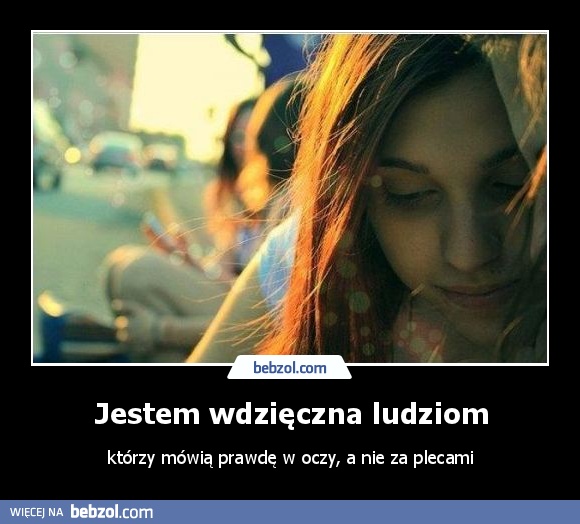 Jestem wdzięczna ludziom