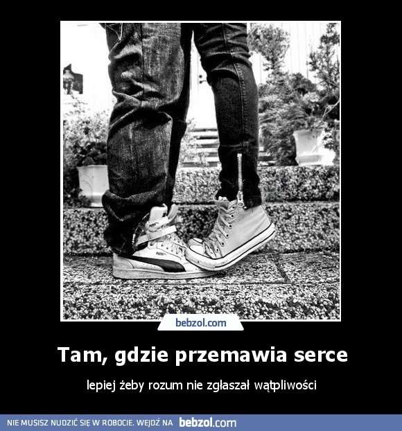 Tam, gdzie przemawia serce