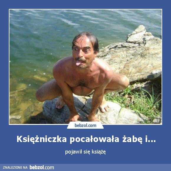 Księżniczka pocałowała żabę i...