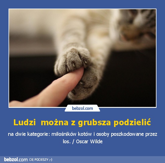 Ludzi  można z grubsza podzielić 