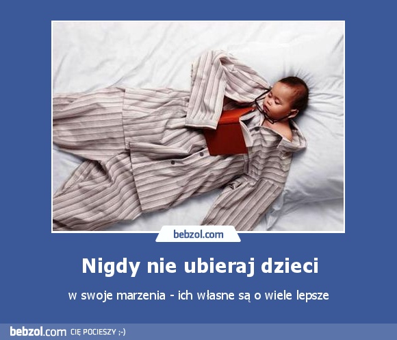 Nigdy nie ubieraj dzieci