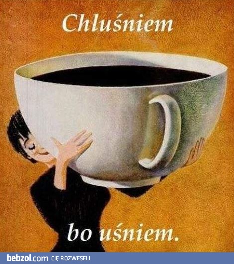 Kawa dobra na wszystko 