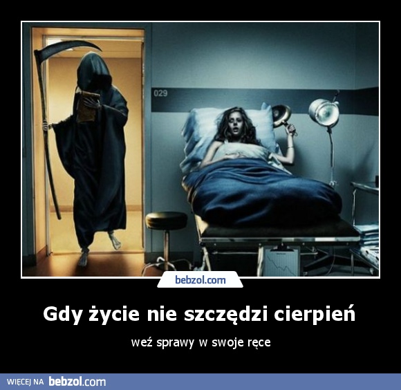 Gdy życie nie szczędzi cierpień 