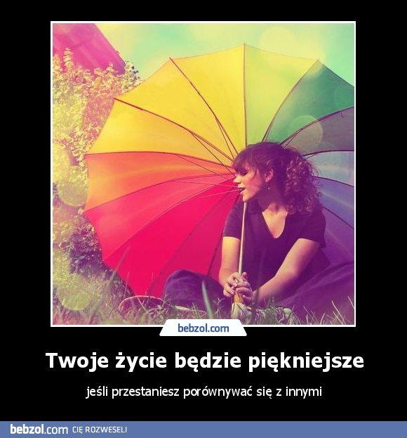 Twoje życie będzie piękniejsze