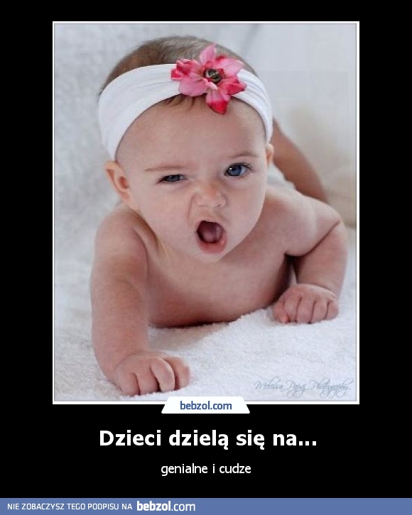 Dzieci dzielą się na...