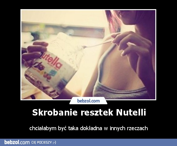 Skrobanie resztek Nutelli