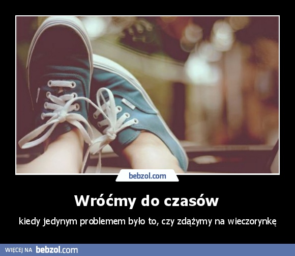 Wróćmy do czasów 